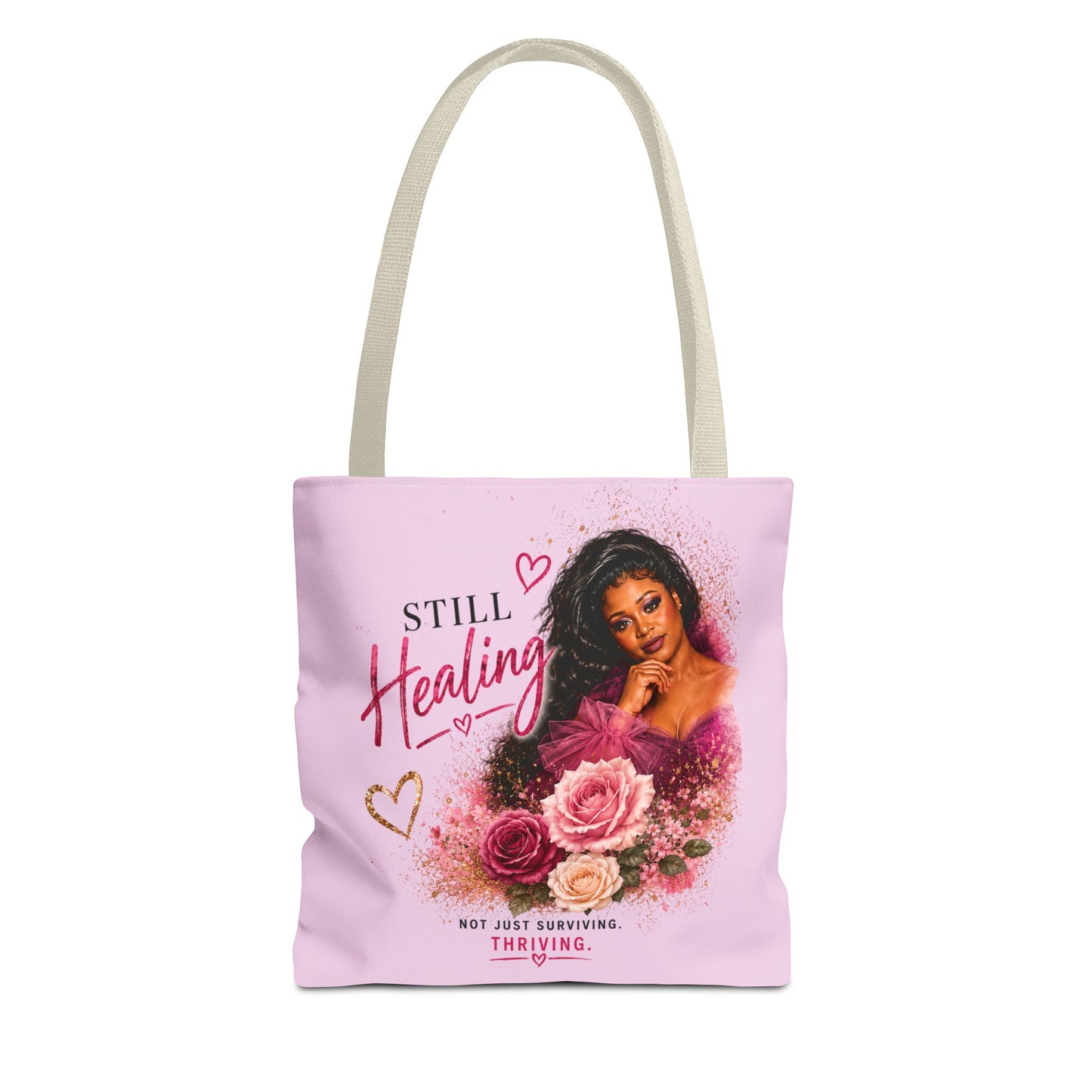 Still Healing / Still Becoming Pink Inspirational Tote Bag