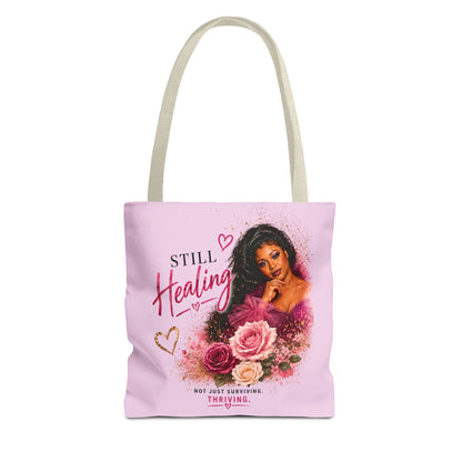 Still Healing / Still Becoming Pink Inspirational Tote Bag