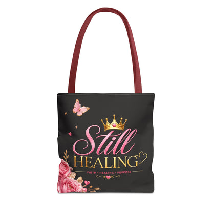 Still Healing Tote Bag — Inspirational 'Still Healing' Floral Crown Reusable Tote