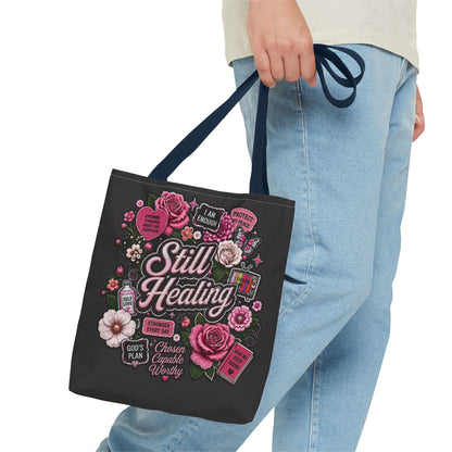 Still Healing Floral Tote Bag — Inspirational Recovery Messenger Tote