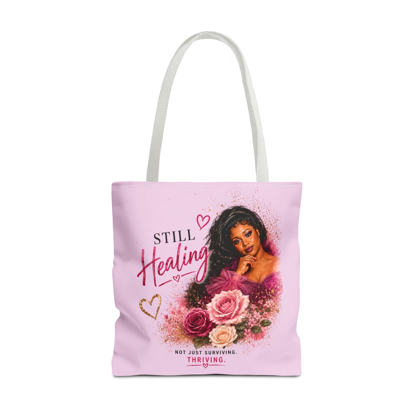 Still Healing / Still Becoming Pink Inspirational Tote Bag