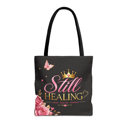 Still Healing Tote Bag — Inspirational 'Still Healing' Floral Crown Reusable Tote
