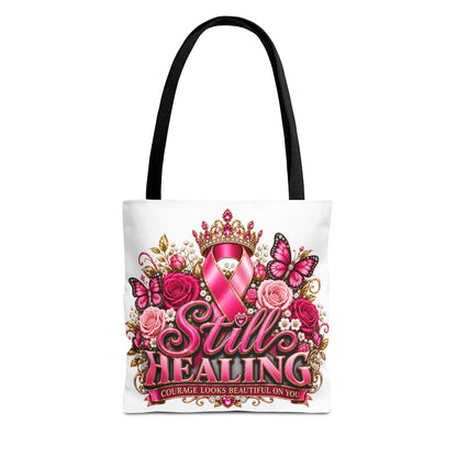 Breast Cancer Awareness Tote Bag - "Still Healing" Pink Ribbon Floral Design