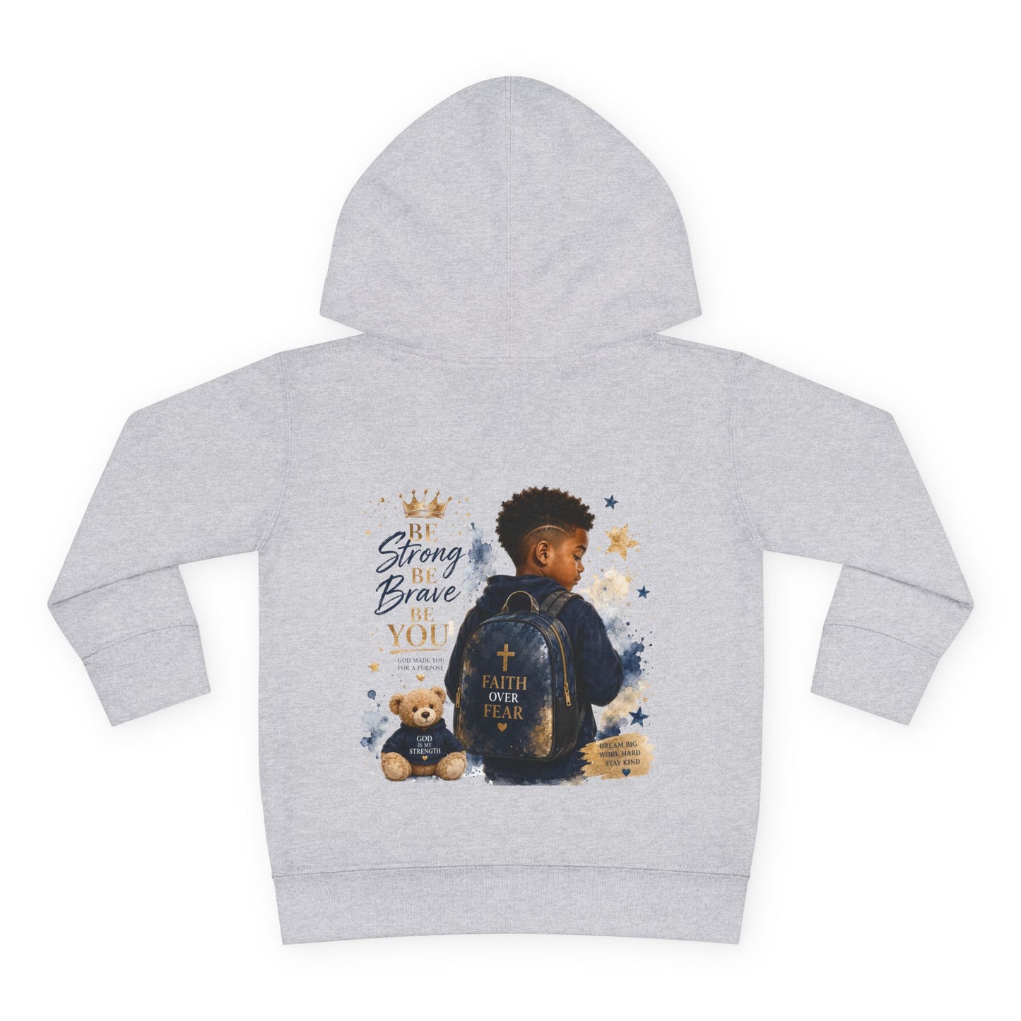 Toddler Hoodie — "Be Strong & Brave" Backprint Kids Pullover