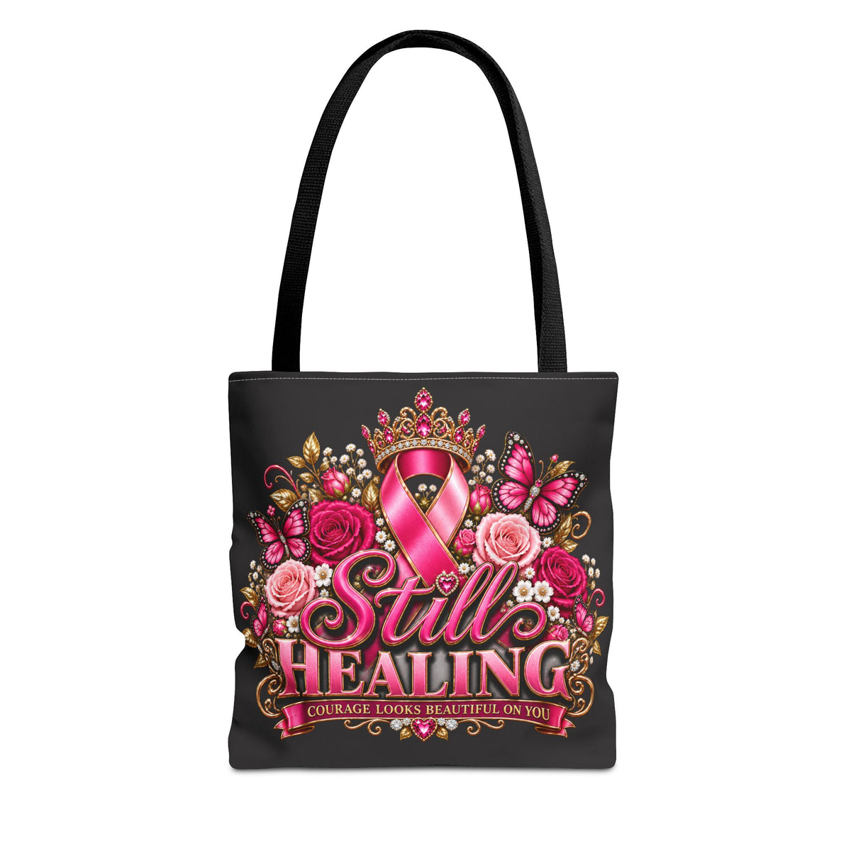 Still Healing Breast Cancer Awareness Tote Bag — Pink Ribbon Courage Floral Design