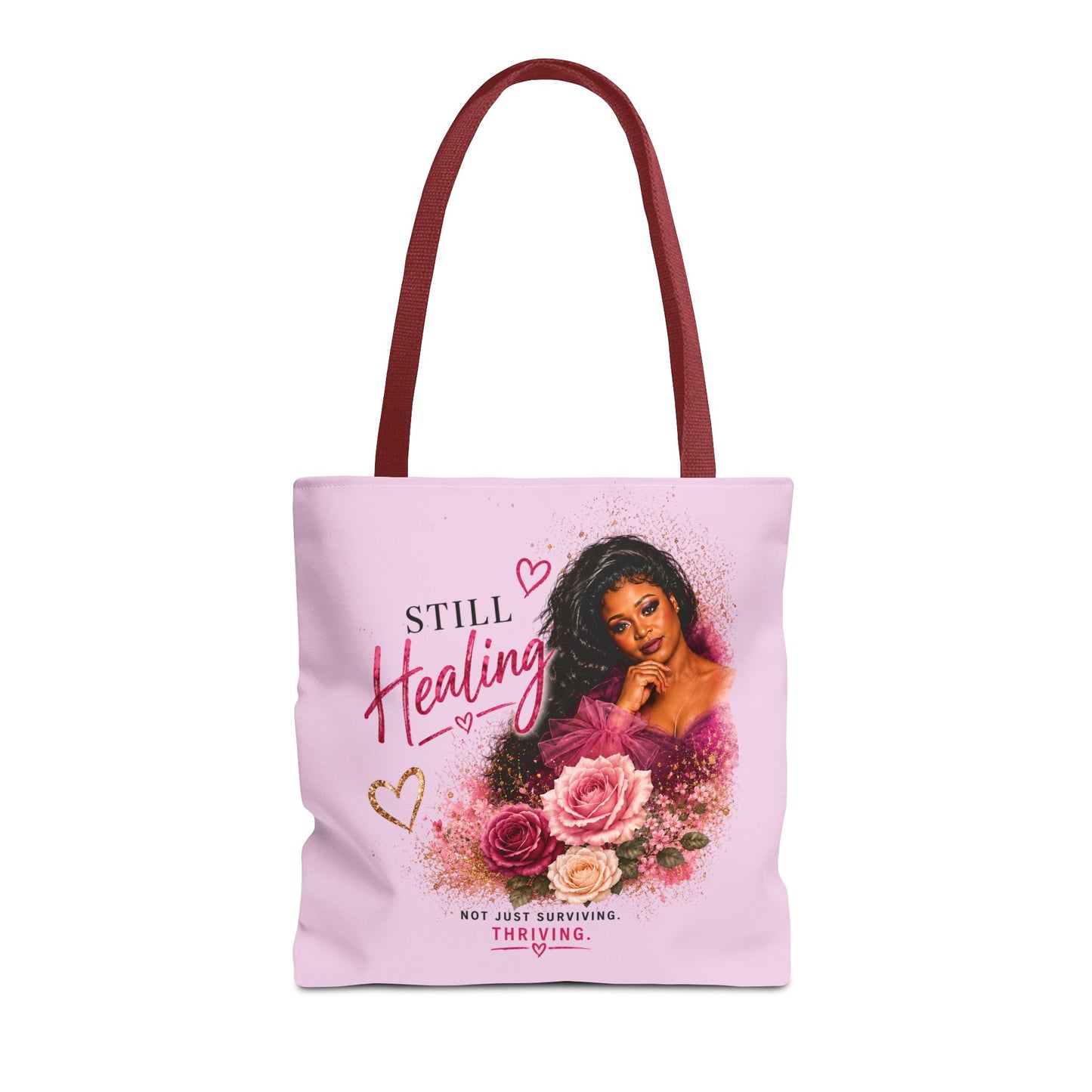 Still Healing / Still Becoming Pink Inspirational Tote Bag