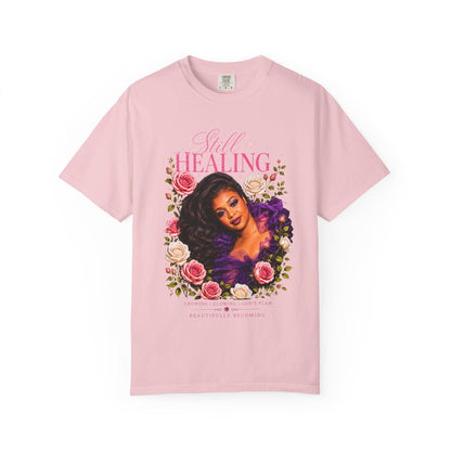 Still Healing Floral T-Shirt — Inspirational Faith-Based Tee