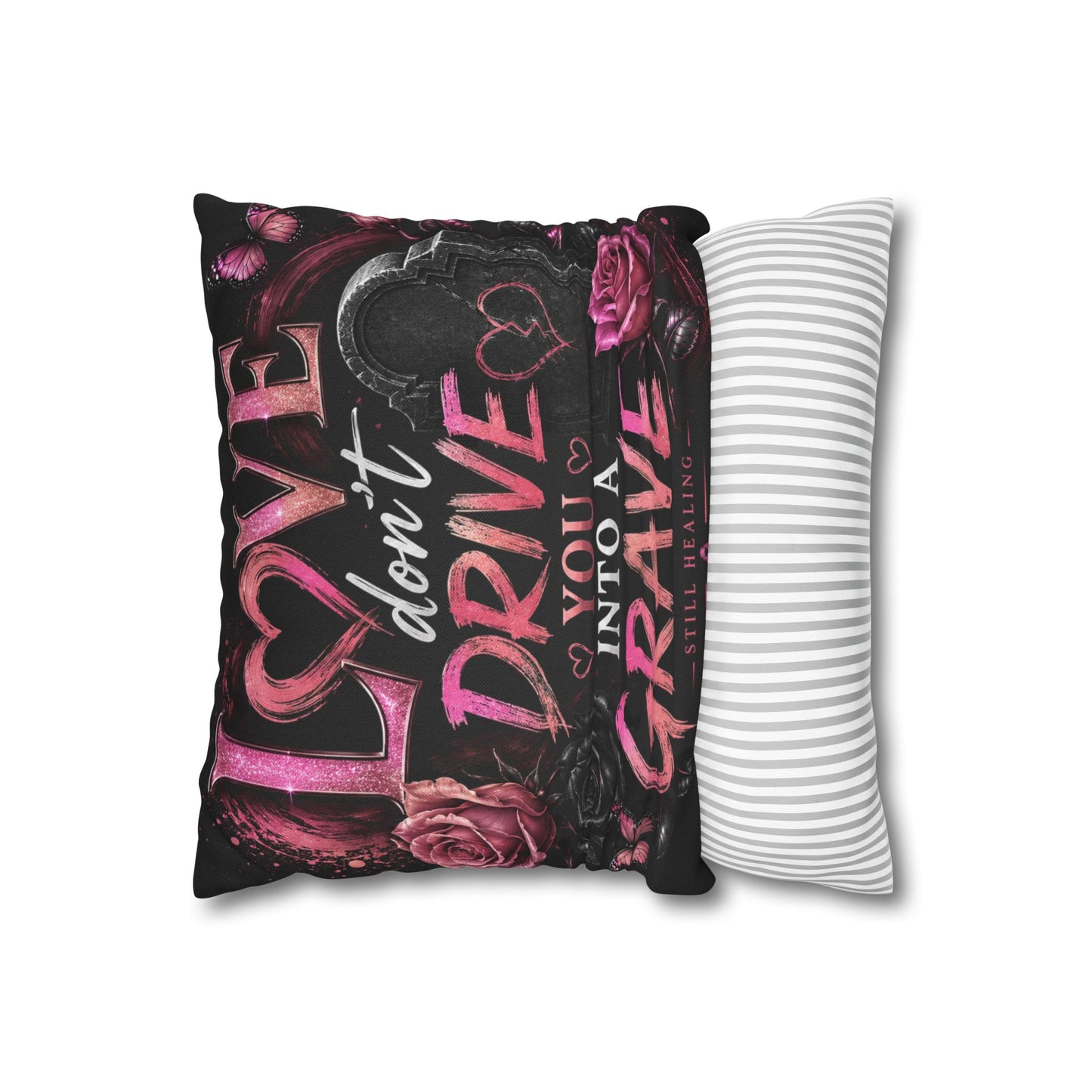 Decorative Pillow - "Love Don't Drive You Into a Grave" Gothic Rose Accent Pillow