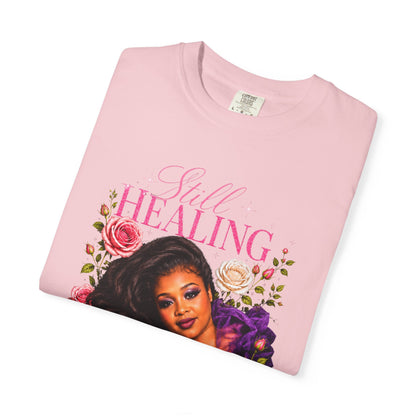 Still Healing Floral T-Shirt — Inspirational Faith-Based Tee