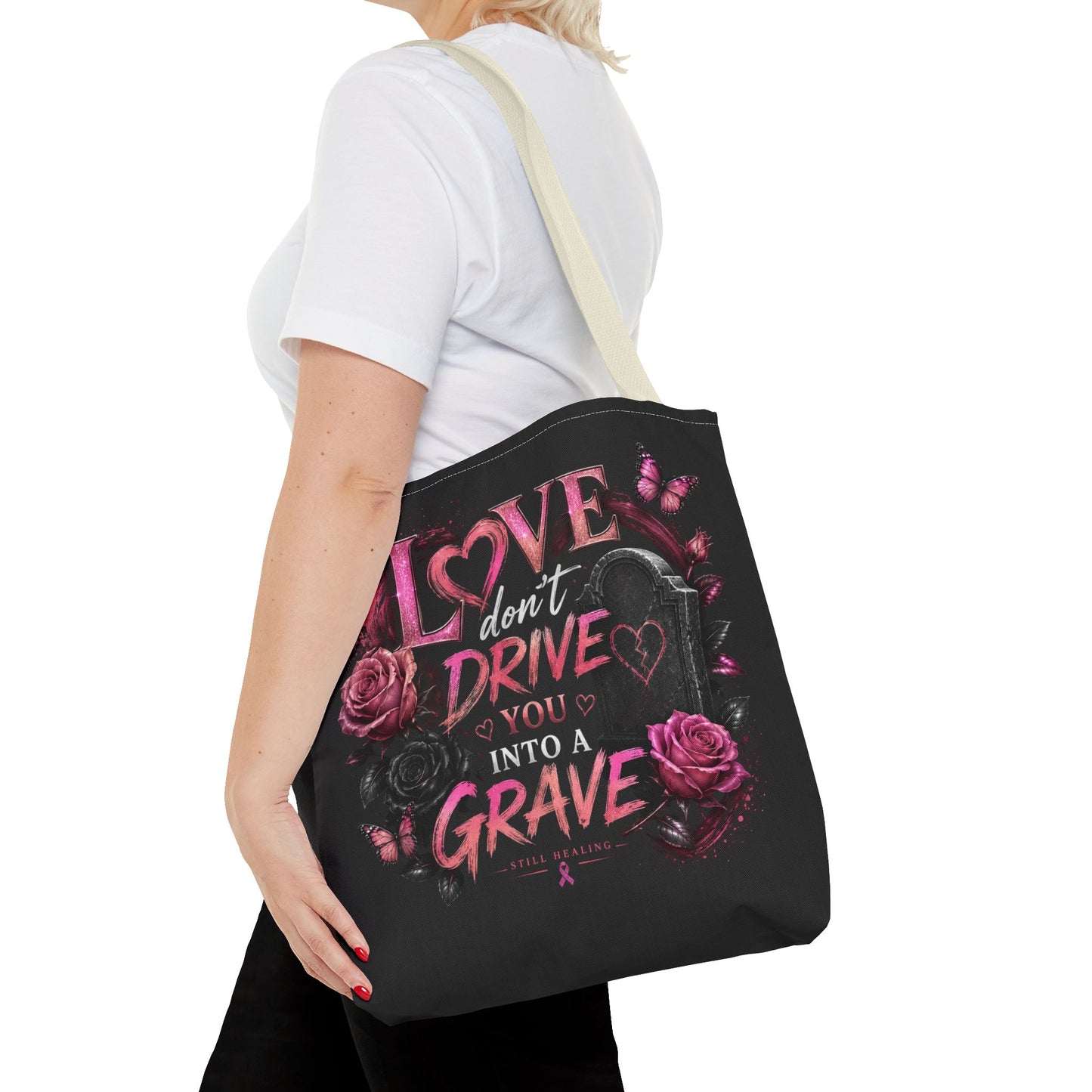Tote Bag — "Love Don't Drive You Into a Grave" Gothic Pink Rose Statement Tote
