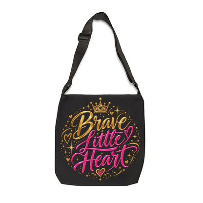 Brave Little Heart Adjustable Tote Bag — Inspirational Courage Quote Shoulder Bag