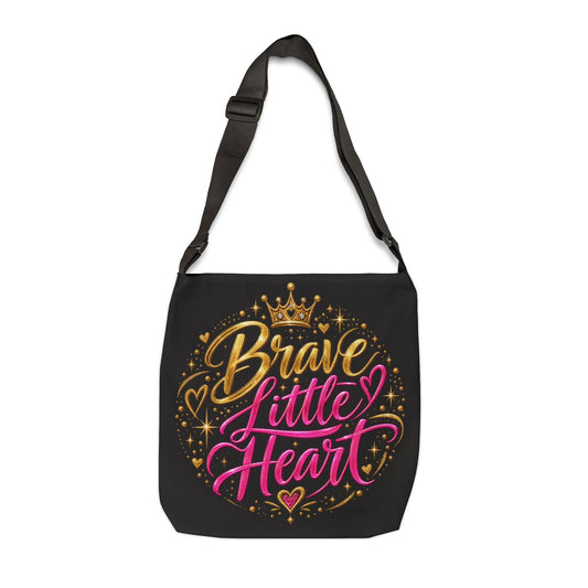 Brave Little Heart Adjustable Tote Bag — Inspirational Courage Quote Shoulder Bag