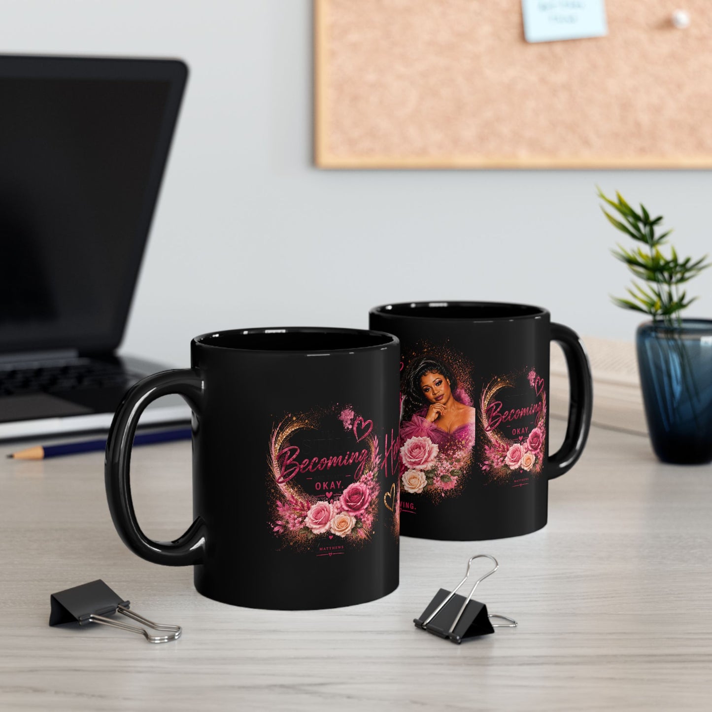 Black Healing Mug — "Becoming Okay" Floral Inspirational Coffee Cup (11oz/15oz)