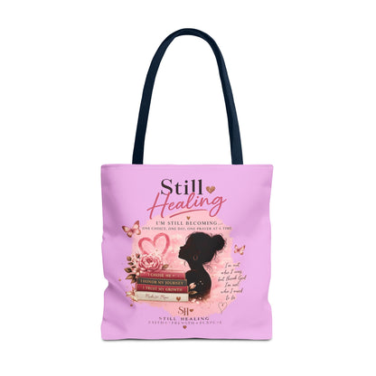 Still Healing Pink Inspirational Tote Bag — 'I'm Still Becoming' Self-Love Gift