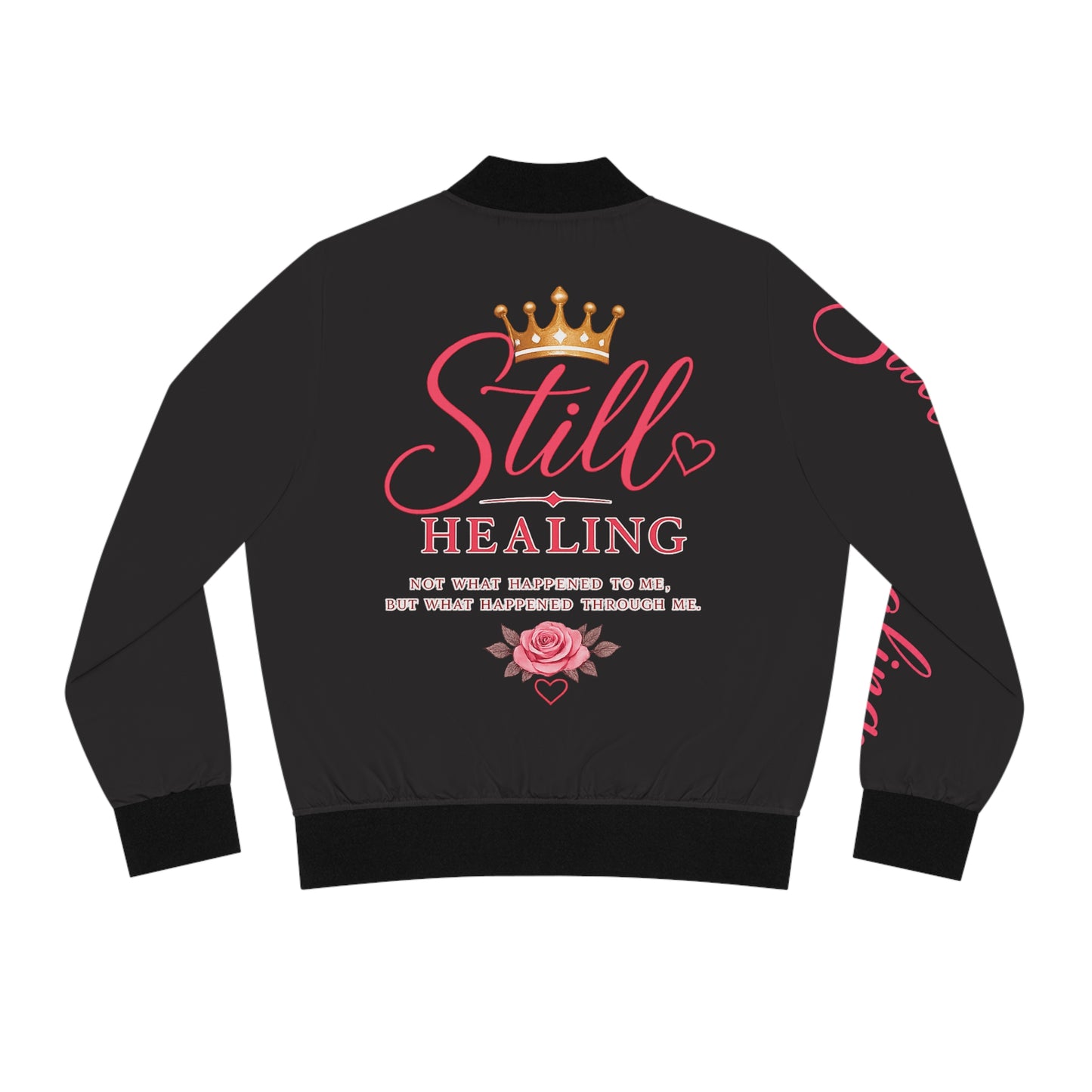 Still Healing Bomber Jacket — Women’s Inspirational Crown & Rose Jacket