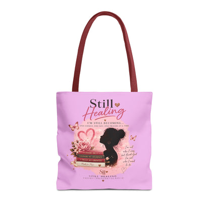 Still Healing Pink Inspirational Tote Bag — 'I'm Still Becoming' Self-Love Gift
