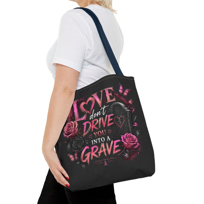 Tote Bag — "Love Don't Drive You Into a Grave" Gothic Pink Rose Statement Tote