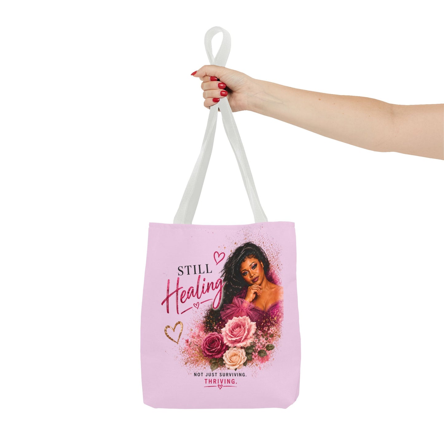 Still Healing / Still Becoming Pink Inspirational Tote Bag