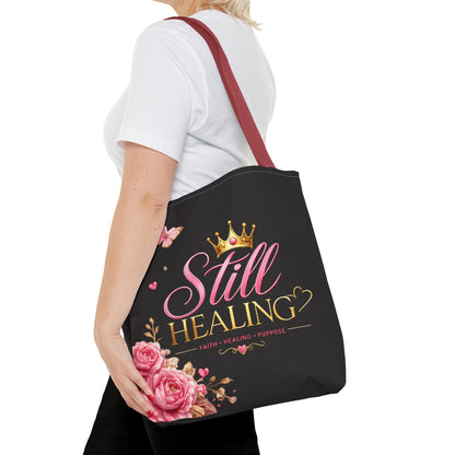 Still Healing Tote Bag — Inspirational 'Still Healing' Floral Crown Reusable Tote