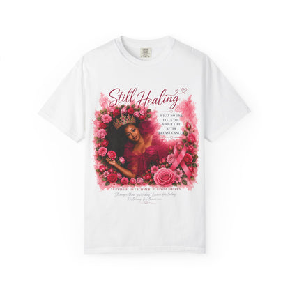 Still Healing T‑Shirt — Feminine Self‑Care Rose Graphic Tee