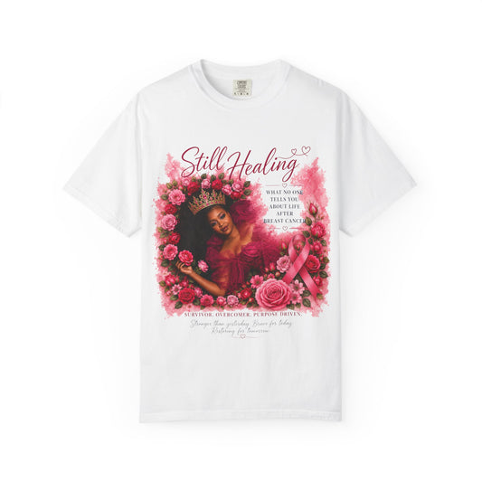 Still Healing T‑Shirt — Feminine Self‑Care Rose Graphic Tee