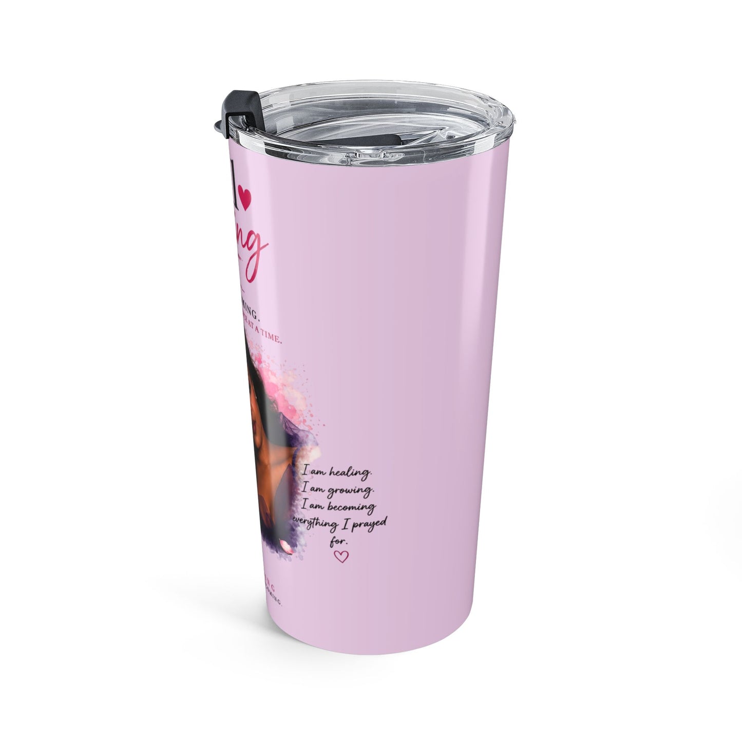 Still Healing 20oz Tumbler — Pink Inspirational Travel Cup