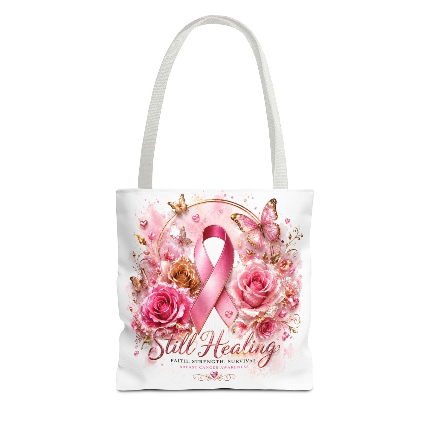 Breast Cancer Support Tote — "Still Healing" Pink Ribbon Floral Bag