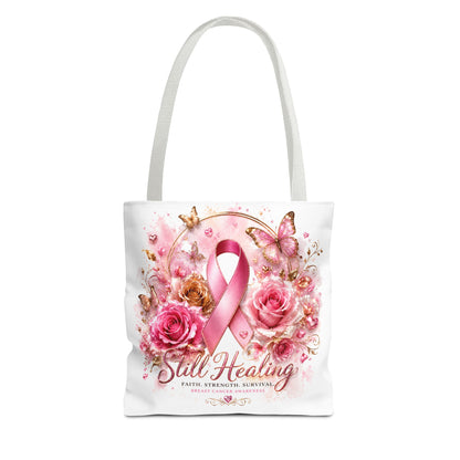 Breast Cancer Support Tote — "Still Healing" Pink Ribbon Floral Bag