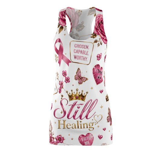 Still Healing Racerback Dress — Inspirational Breast Cancer Awareness AOP