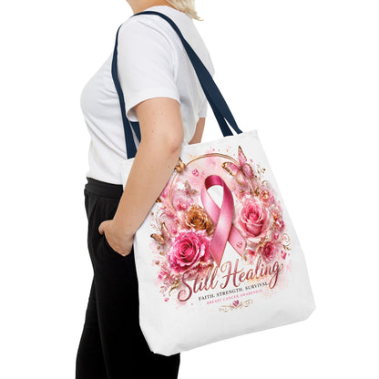 Breast Cancer Support Tote — "Still Healing" Pink Ribbon Floral Bag