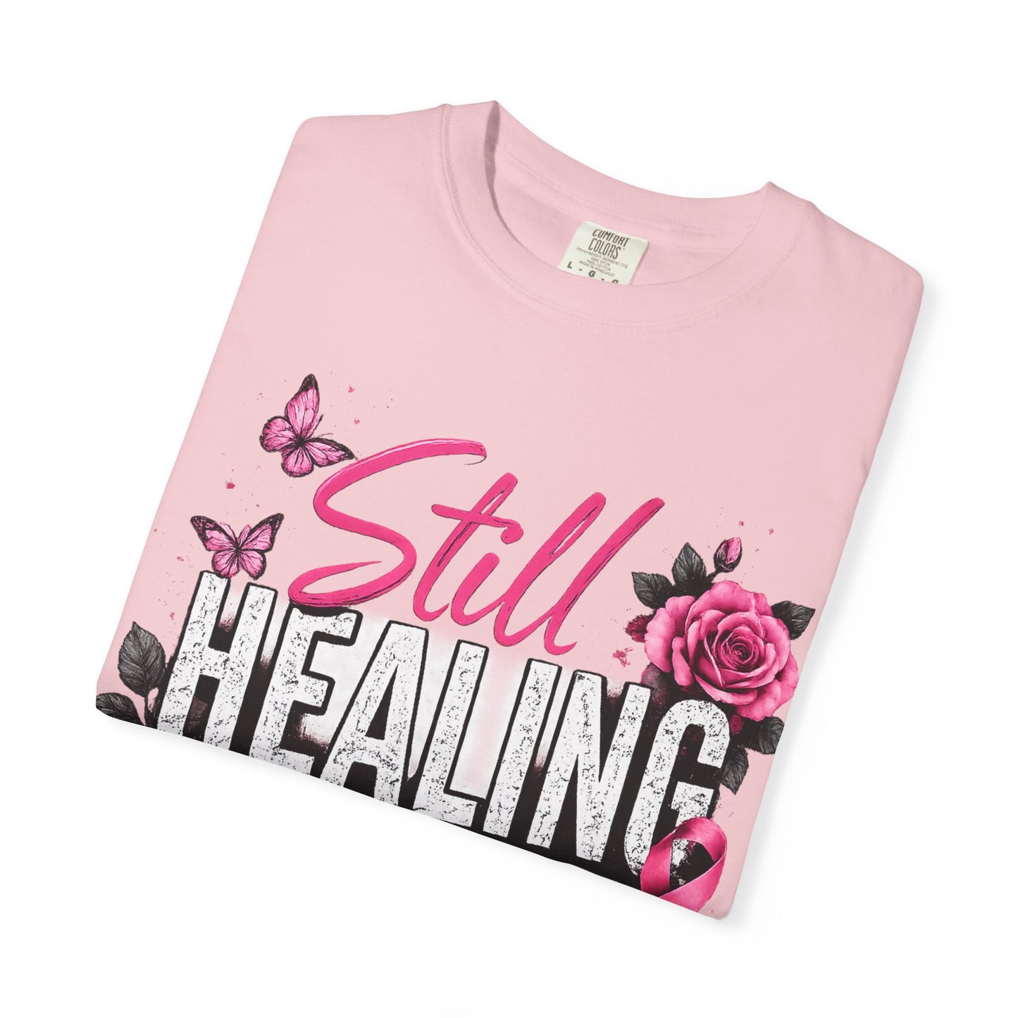 Still Healing Memorial T-Shirt — Breast Cancer Awareness Tribute Tee