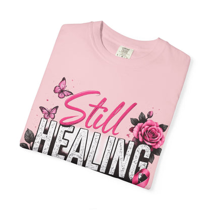 Still Healing Memorial T-Shirt — Breast Cancer Awareness Tribute Tee