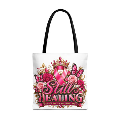Breast Cancer Awareness Tote Bag - "Still Healing" Pink Ribbon Floral Design
