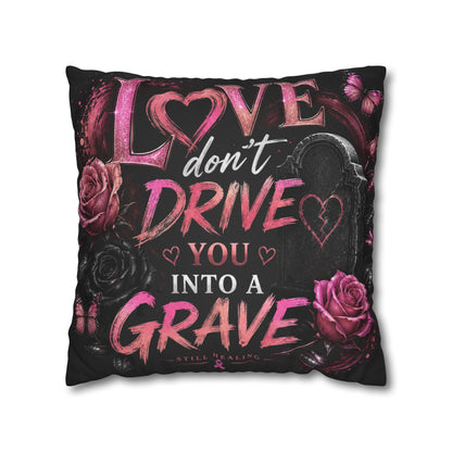 Decorative Pillow - "Love Don't Drive You Into a Grave" Gothic Rose Accent Pillow
