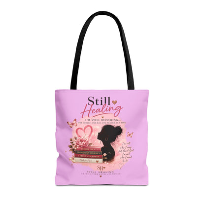 Still Healing Pink Inspirational Tote Bag — 'I'm Still Becoming' Self-Love Gift