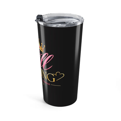Still Healing 20oz Tumbler – Inspirational Crown & Roses Travel Cup