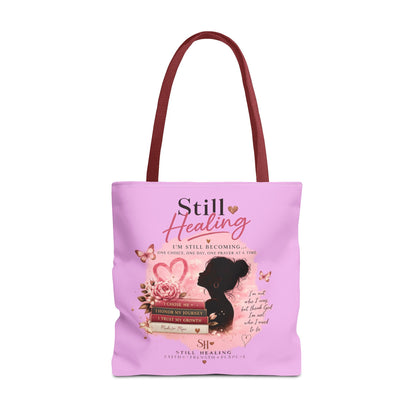 Still Healing Pink Inspirational Tote Bag — 'I'm Still Becoming' Self-Love Gift