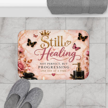 Still Healing Bath Mat – Inspirational Pink Floral Bathroom Rug ("Not Perfect, But Progressing")