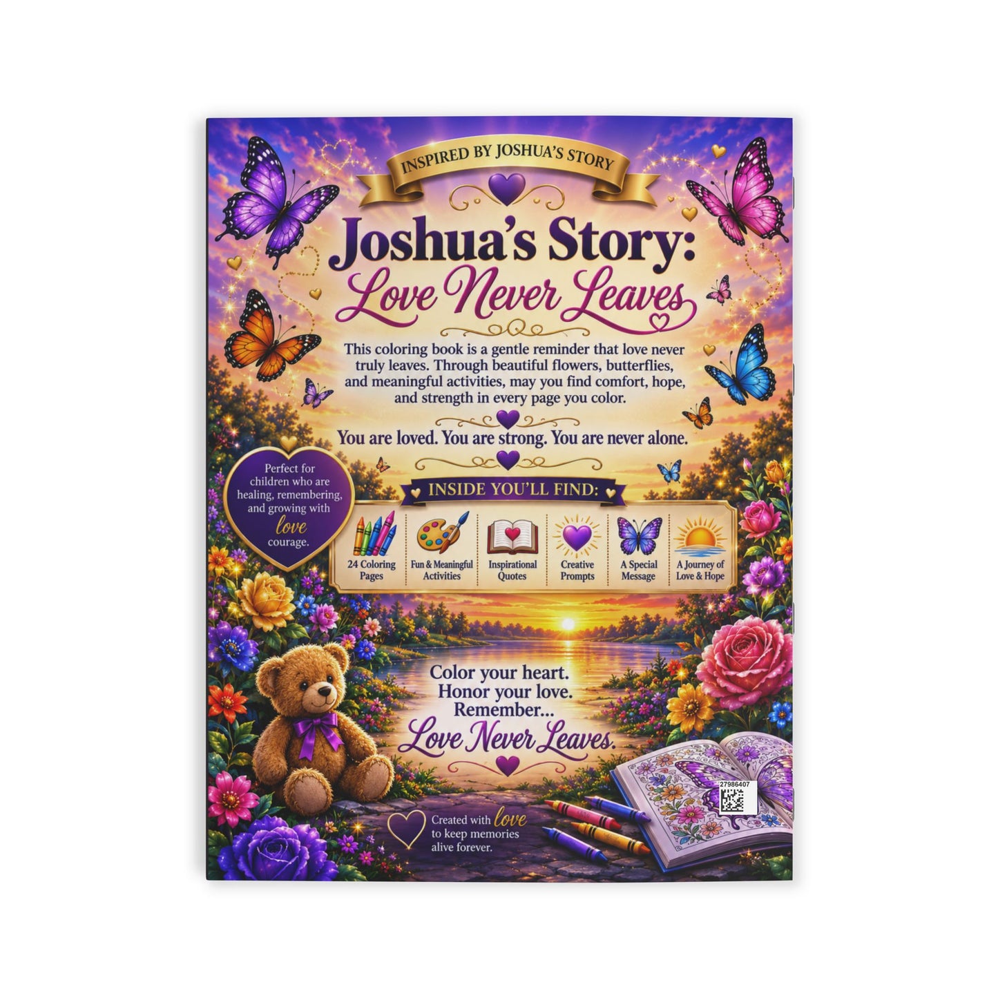 Joshua's Story: Love Never Leaves Coloring Book — Comforting Grief & Bereavement Activity Book for Kids