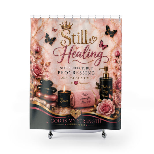 Still Healing Shower Curtain — Inspirational Christian Bathroom Decor (God Is My Strength)