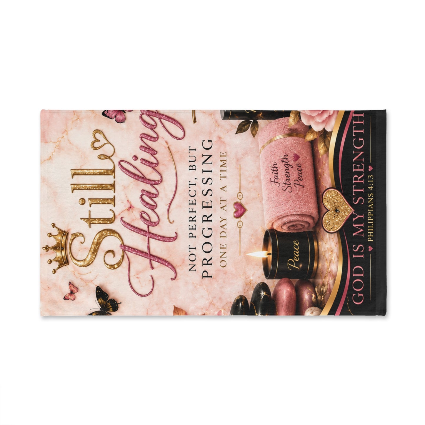 Still Healing Hand Towel — Faith & Encouragement, "Not Perfect But Progressing" Inspirational Bath Towel