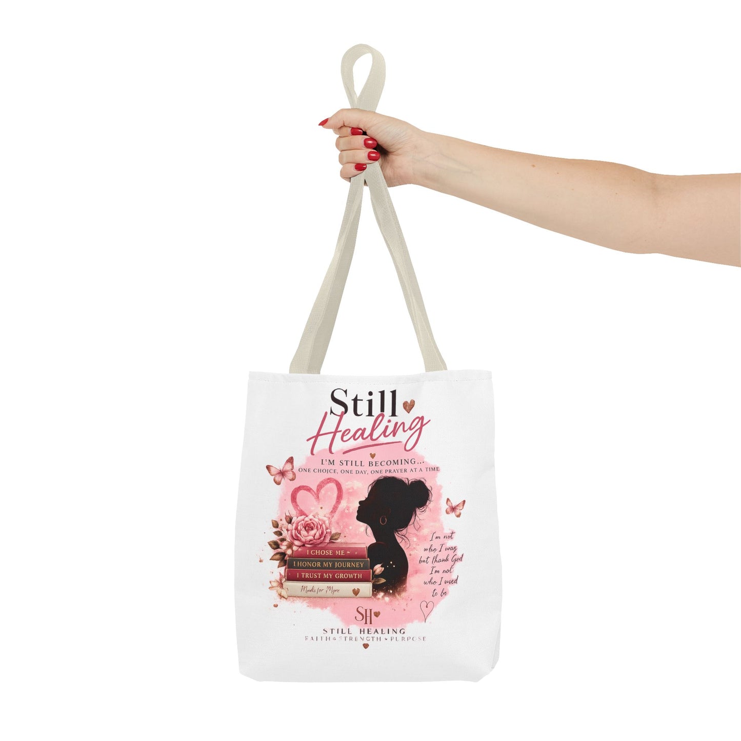 Still Healing Tote Bag — Inspirational Self-Love Healing Quote Tote