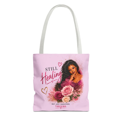Still Healing / Still Becoming Pink Inspirational Tote Bag
