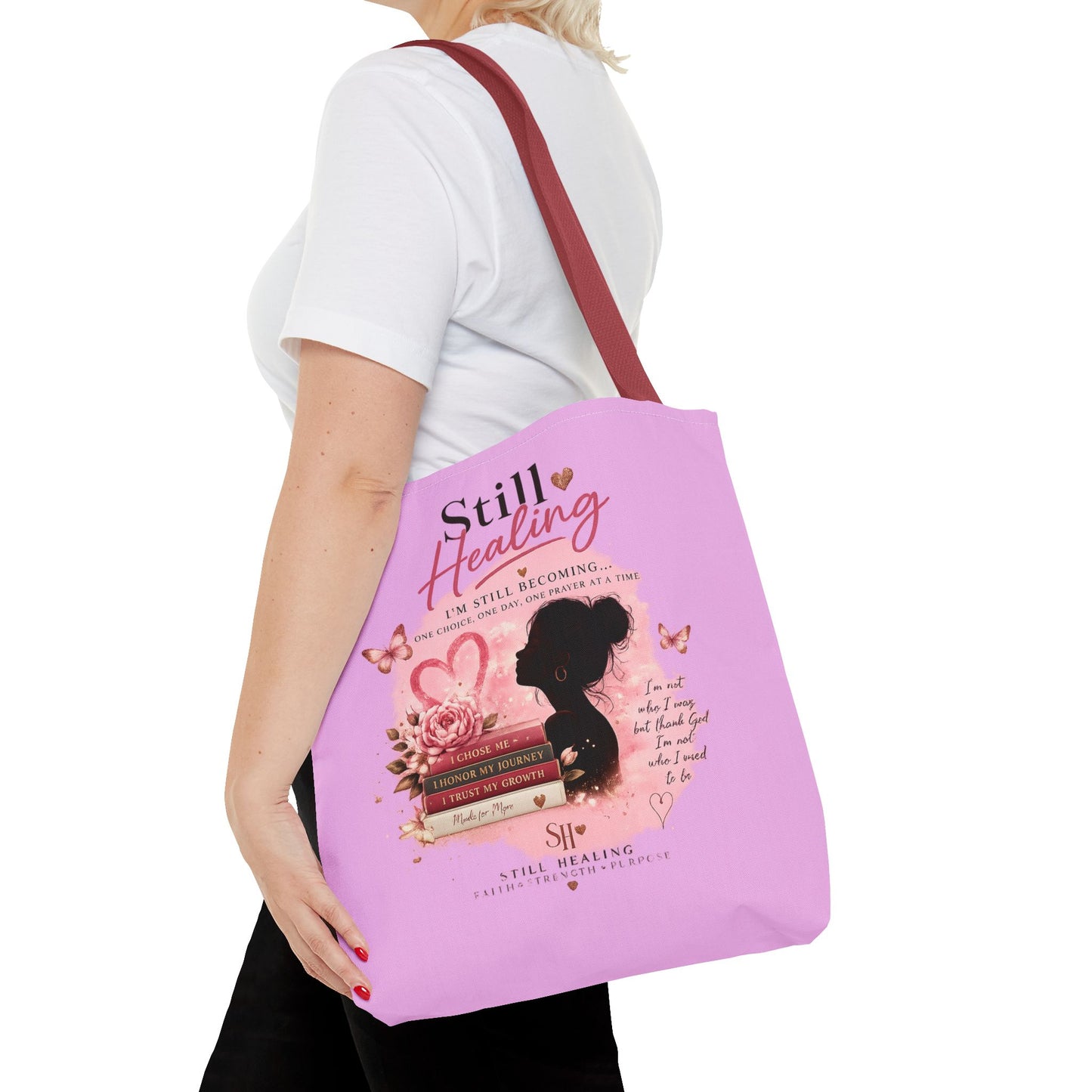 Still Healing Pink Inspirational Tote Bag — 'I'm Still Becoming' Self-Love Gift