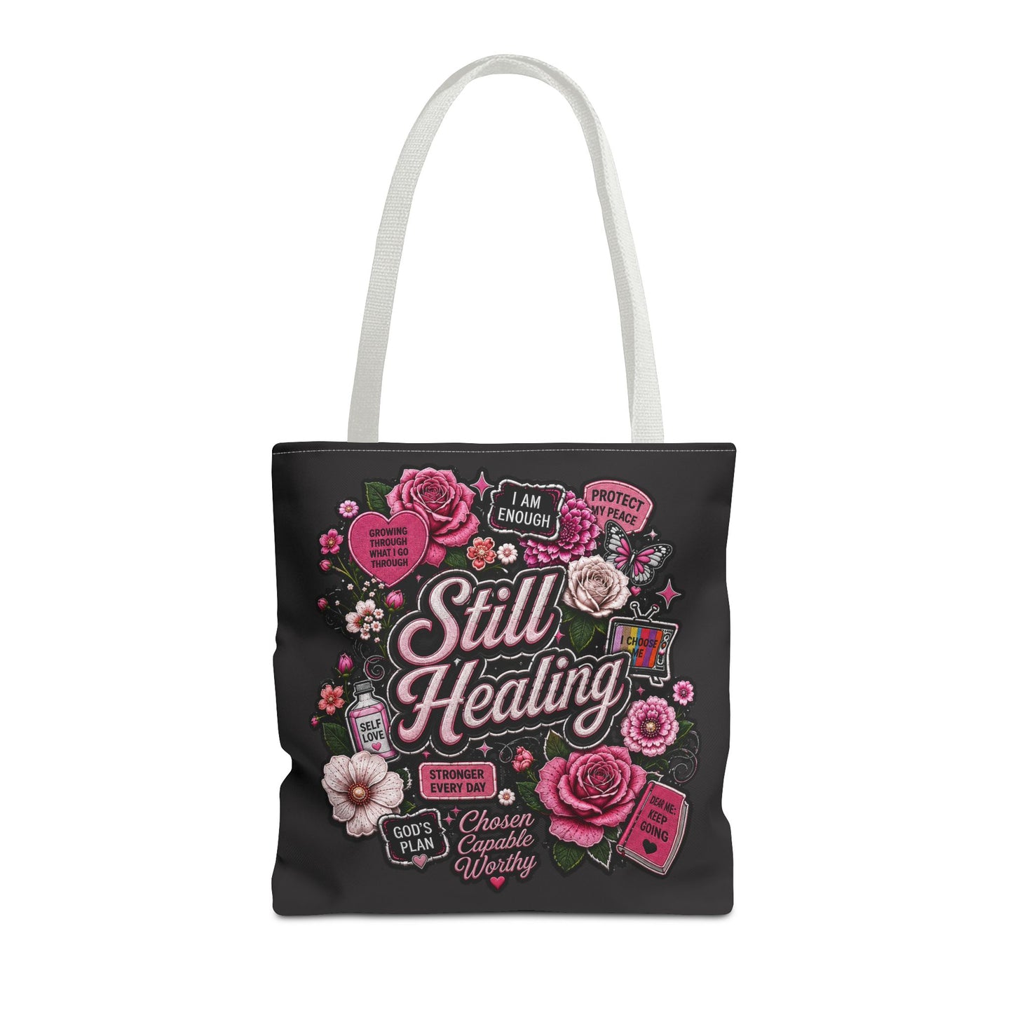 Still Healing Floral Tote Bag — Inspirational Recovery Messenger Tote