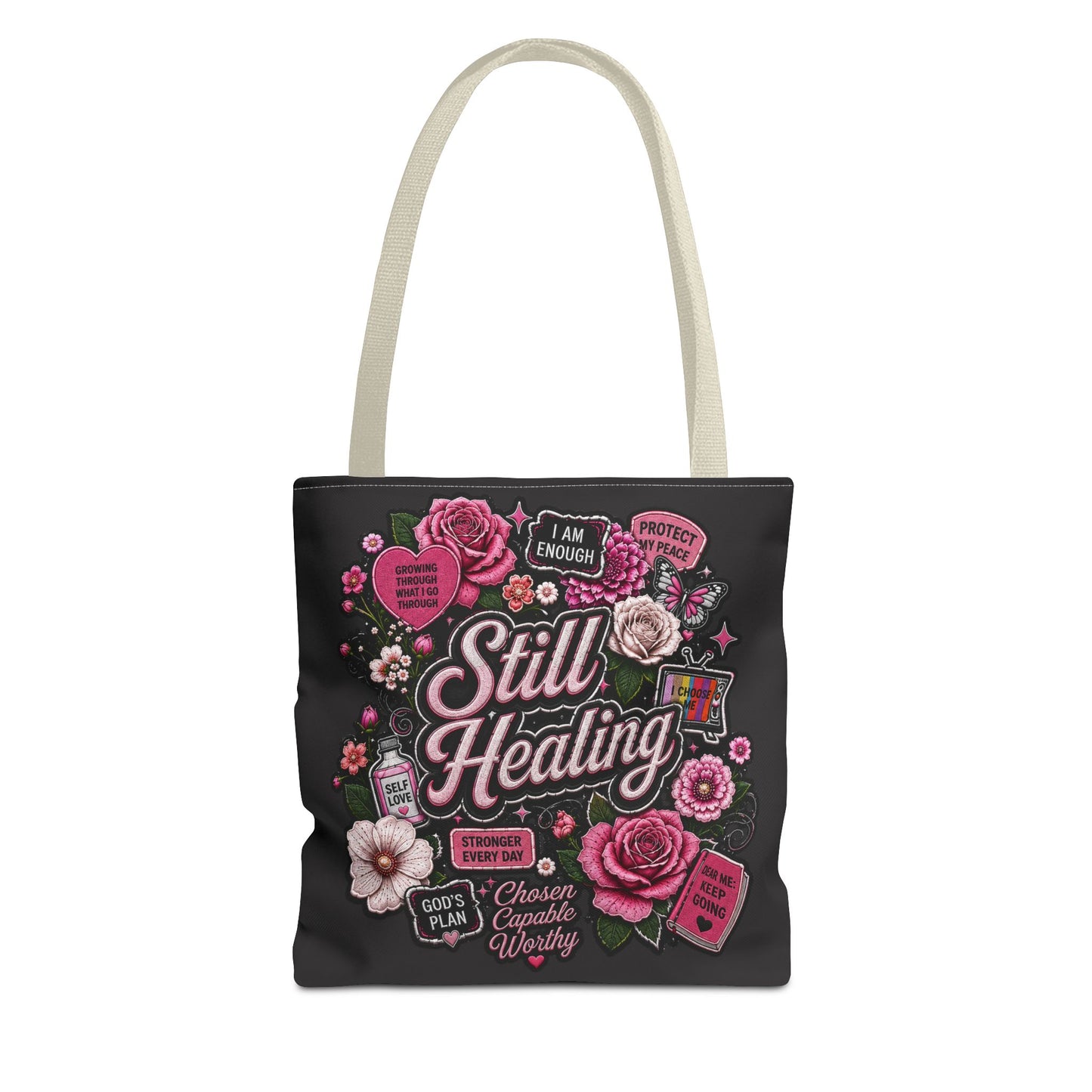 Still Healing Floral Tote Bag — Inspirational Recovery Messenger Tote