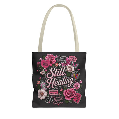 Still Healing Floral Tote Bag — Inspirational Recovery Messenger Tote