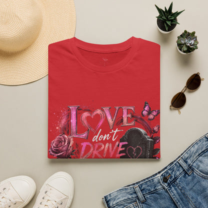 T-Shirt — "Love Don't Drive You Into a Grave" Gothic Heart Tee