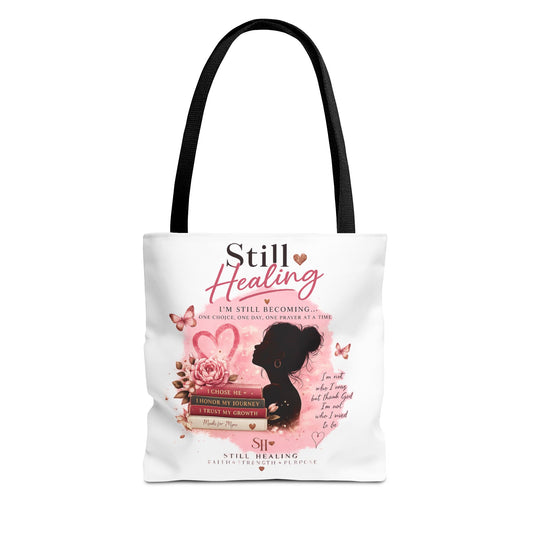 Still Healing Tote Bag — Inspirational Self-Love Healing Quote Tote