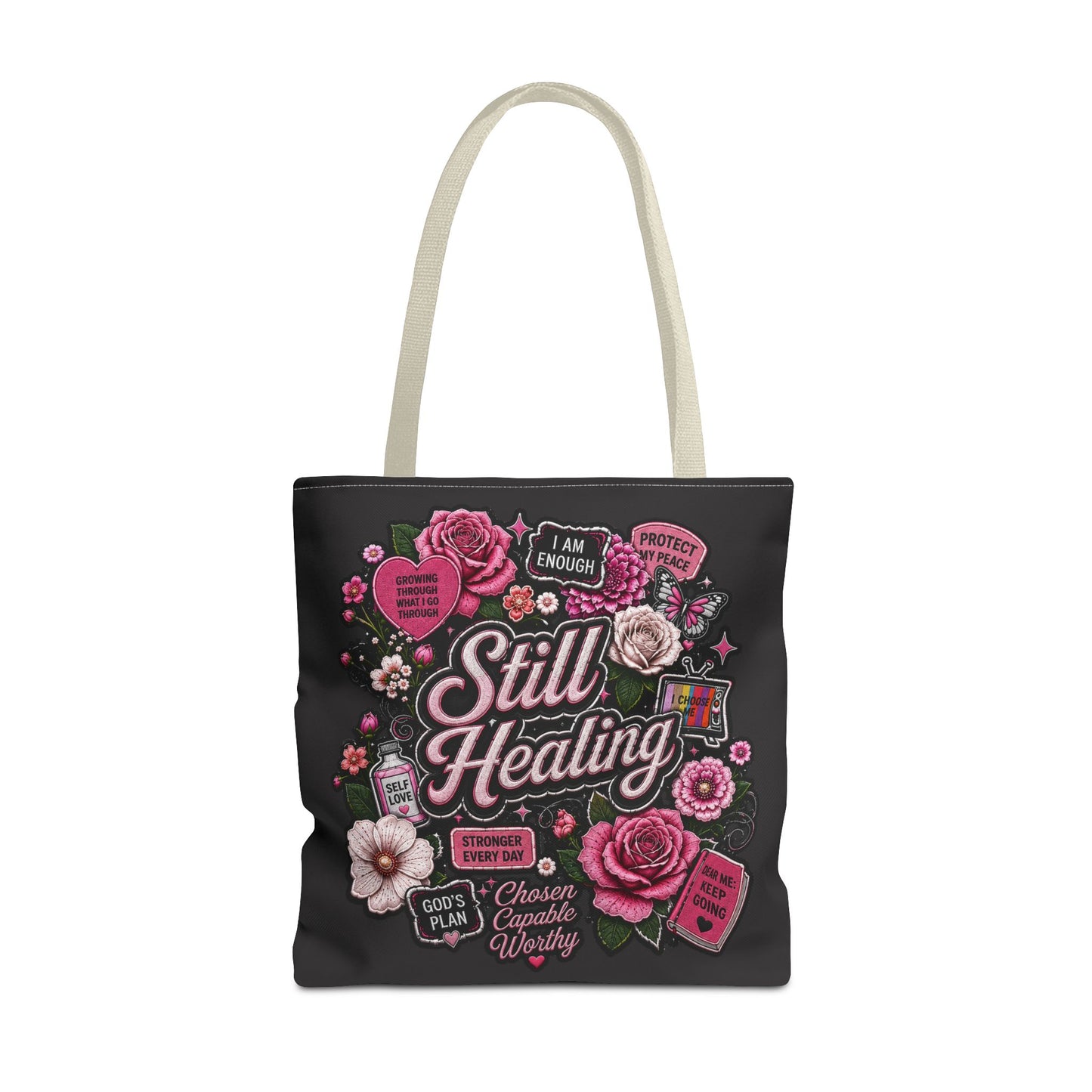 Still Healing Floral Tote Bag — Inspirational Recovery Messenger Tote